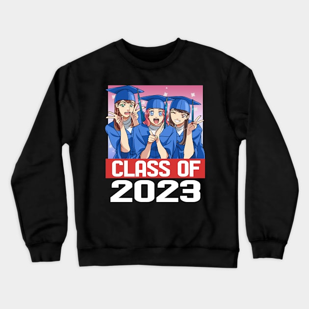 Class Of 2023 Seniors Graduation Grad Student Anime Girls Crewneck Sweatshirt by Noseking